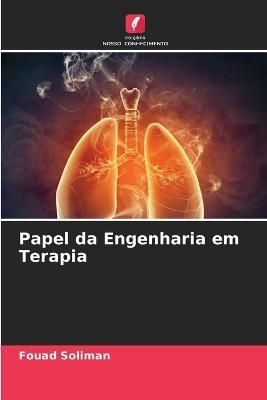 Papel da Engenharia em Terapia By Soliman 9786205363379 (Paperback)