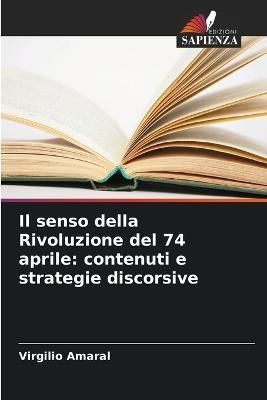 senso della Rivoluzione del 74 aprile By Amaral 9786205367902
