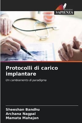 Protocolli di carico implantare By Bandhu 9786205371459 (Paperback)