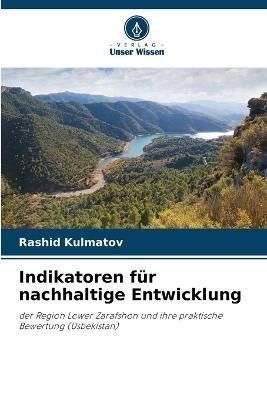 Indikatoren für nachhaltige Entwicklung By Kulmatov 9786205383711