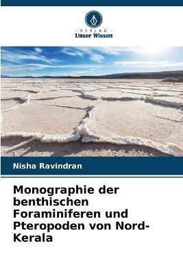 Monographie der benthischen Foraminiferen und Pteropoden von Nord-Kerala