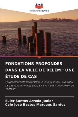 Fondations Profondes Dans La Ville de Belém By Santos Arruda Junior