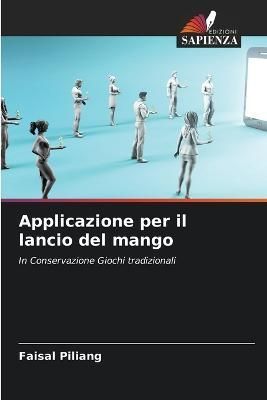 Applicazione per il lancio del mango By Piliang 9786205389362