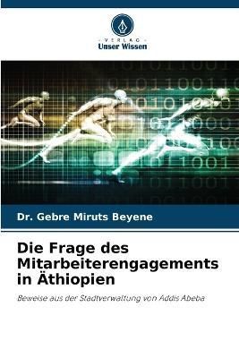 Frage des Mitarbeiterengagements in Äthiopien By Miruts Beyene