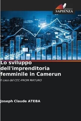 Lo sviluppo dell'imprenditoria femminile in Camerun By Ateba