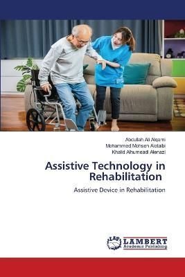 Assistive Technology in Rehabilitation 9786205507995 (Paperback)