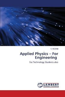 Applied Physics - For Engineering By Rohini 9786205511992 (Paperback)