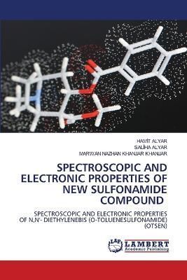 Spectroscopic and Electronic Properties of New Sulfonamide Compound
