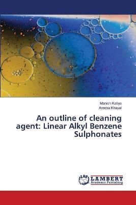An Outline of Cleaning Agent By Manish Katiya, Areeba Khayal