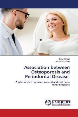 Association between Osteoporosis and Periodontal Disease By Kansal