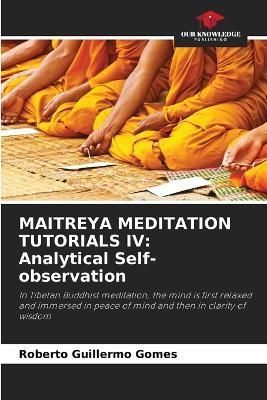 Maitreya Meditation Tutorials IV By Gomes 9786205601297 (Paperback)