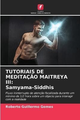 Tutoriais de Meditação Maitreya III By Gomes 9786205601570