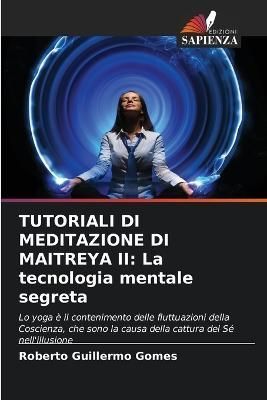 Tutoriali Di Meditazione Di Maitreya II By Gomes 9786205601792