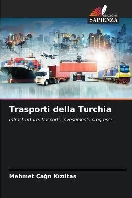 Trasporti della Turchia By Ça?r? K?z?lta? 9786205621158