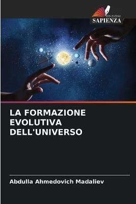 Formazione Evolutiva Dell'universo By Madaliev 9786205624760