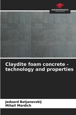 Claydite foam concrete - technology and properties By Batjanovskij
