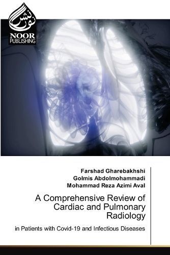 Comprehensive Review of Cardiac and Pulmonary Radiology 9786205639016