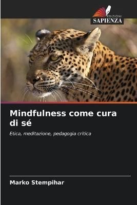 Mindfulness come cura di sé By Stempihar 9786205653364 (Paperback)