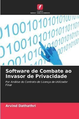 Software de Combate ao Invasor de Privacidade By Dathathri (Paperback)