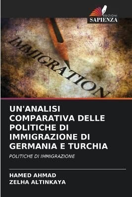 Un'analisi Comparativa Delle Politiche Di Immigrazione Di Germania E Turchia