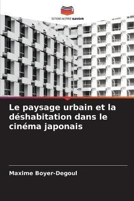 paysage urbain et la déshabitation dans le cinéma japonais