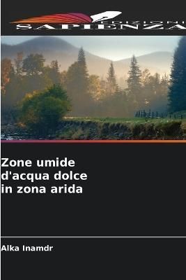 Zone umide d'acqua dolce in zona arida By Inamdr 9786205659977