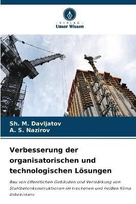 Verbesserung der organisatorischen und technologischen Lösungen