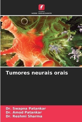 Tumores neurais orais By Patankar 9786205662441 (Paperback)