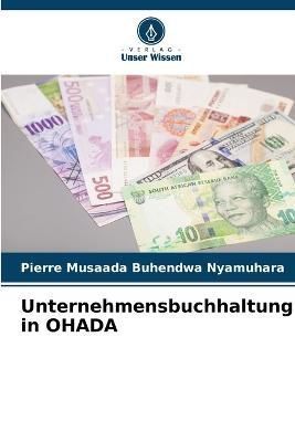 Unternehmensbuchhaltung in OHADA By Buhendwa Nyamuhara 9786205671092