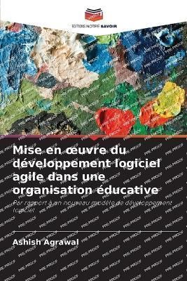 Mise en oeuvre du développement logiciel agile dans une organisation éducative