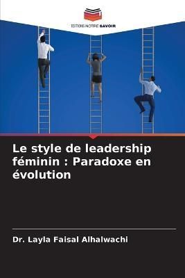 style de leadership féminin By Alhalwachi 9786205675632 (Paperback)