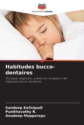 Habitudes bucco-dentaires By Kalisipudi 9786205686126 (Paperback)