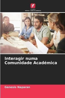 Interagir numa Comunidade Académica By Naparan 9786205690383