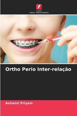 Ortho Perio Inter-relação By Priyam 9786205696569 (Paperback)