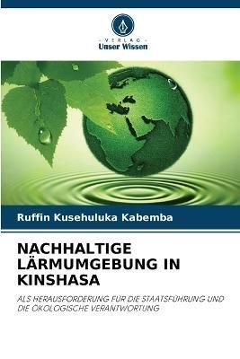 Nachhaltige Lärmumgebung in Kinshasa By Kusehuluka Kabemba
