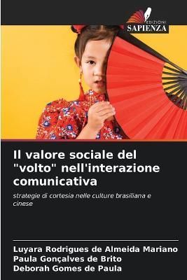 valore sociale del "volto" nell'interazione comunicativa 9786205701461