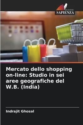 Mercato dello shopping on-line By Ghosal 9786205705865 (Paperback)