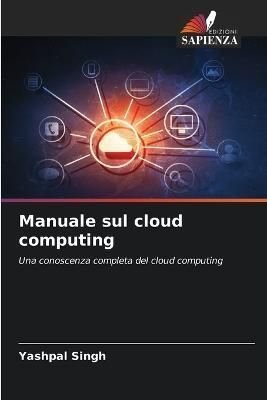 Manuale sul cloud computing By Singh 9786205706404 (Paperback)