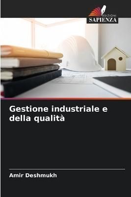 Gestione industriale e della qualità By Deshmukh 9786205708576