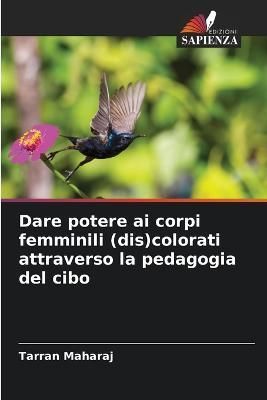 Dare potere ai corpi femminili (dis)colorati attraverso la pedagogia del cibo