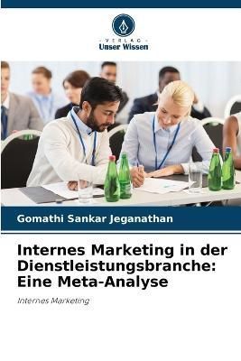 Internes Marketing in der Dienstleistungsbranche By Jeganathan