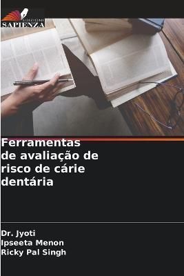 Ferramentas de avaliação de risco de cárie dentária By Jyoti