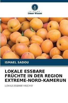 Lokale Essbare Früchte in Der Region Extreme-Nord-Kamerun By Sadou
