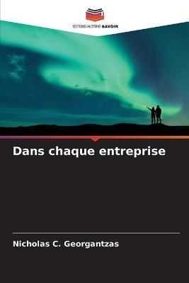 Dans chaque entreprise By Georgantzas 9786205735015 (Paperback)