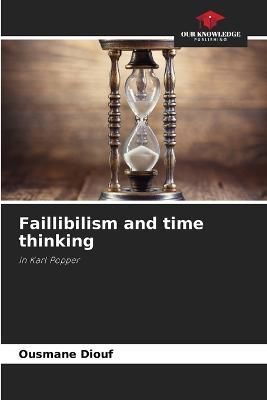 Faillibilism and time thinking By Diouf 9786205742143 (Paperback)