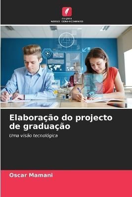 Elaboração do projecto de graduação By Mamani 9786205750230