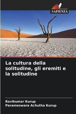 cultura della solitudine, gli eremiti e la solitudine By Kurup