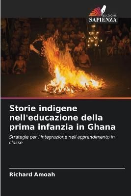 Storie indigene nell'educazione della prima infanzia in Ghana By Amoah