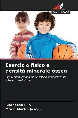 Esercizio fisico e densità minerale ossea By C S 9786205764879