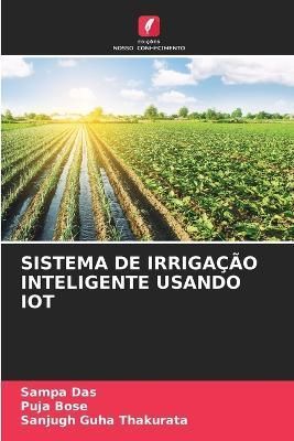 Sistema de Irrigação Inteligente Usando Iot By Das 9786205767184